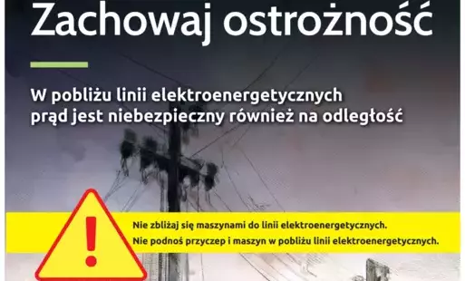 zachowaj ostrożność w pobliżu linii elektroenergetycznych 