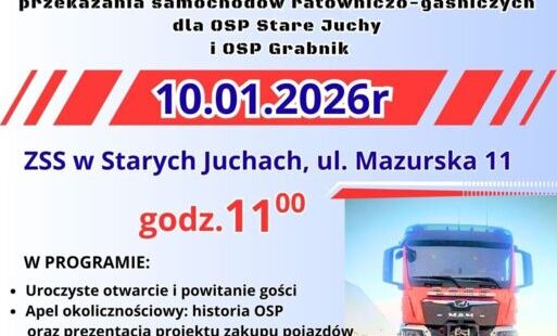Zdjęcie do ZAPROSZENIE DLA MIESZKAŃC&Oacute;W GMINY STARE JUCHY NA UROCZYSTOŚĆ PRZEKAZANIA SAMOCHOD&Oacute;W RATOWICZO-GAŚNICZYCH