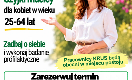 Zdjęcie do BEZPŁATNE BADANIE W RAMACH PROGRAMU PROFILAKTYKI RAKA SZYJKI MACICY DLA KOBIET W WIEKU 25-64 LAT