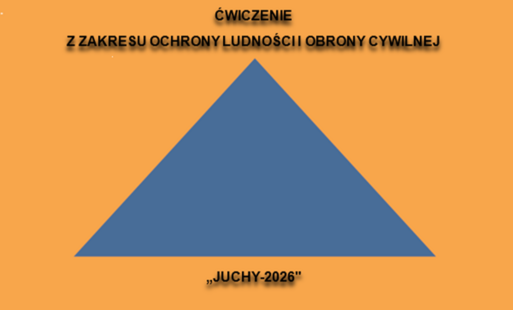 Zdjęcie do ĆWICZENIE Z ZAKRESU OCHRONY LUDNOŚCI I OBRONY CYWILNEJ "JUCHY-2026"